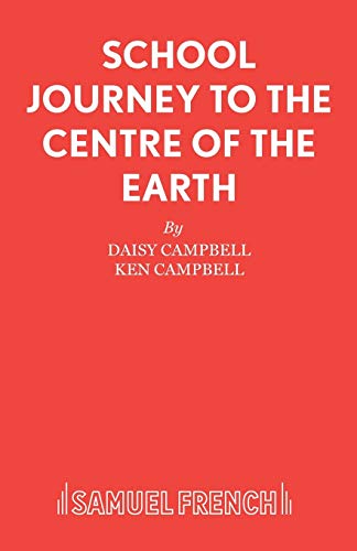 9780573150333: School Journey to the Centre of the Earth