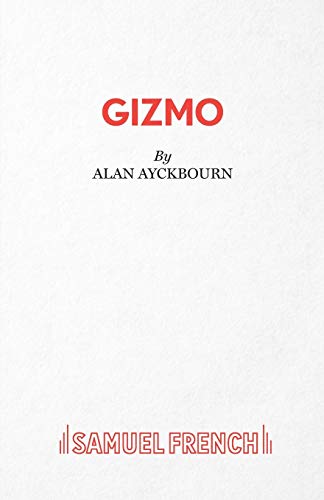 9780573152061: Gizmo (Acting Edition)