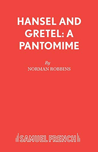 Stock image for Hansel and Gretel: A Pantomime (French's Acting Editions) for sale by WorldofBooks