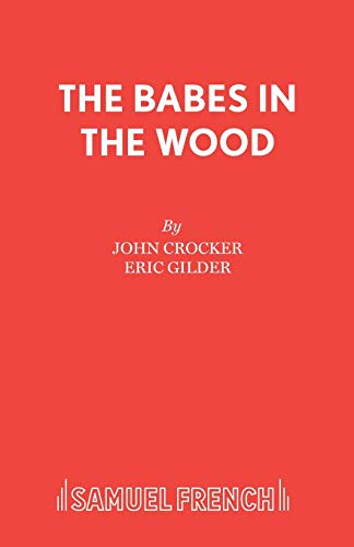 Imagen de archivo de Babes in the Wood: A Pantomime (Acting Edition) a la venta por The Yard Sale Store