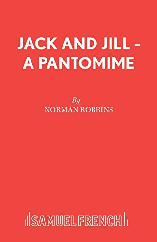 9780573164262: Jack and Jill - A Pantomime (French's Acting Edition S.)