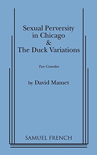Stock image for Sexual Perversity in Chicago and the Duck Variations for sale by Jenson Books Inc