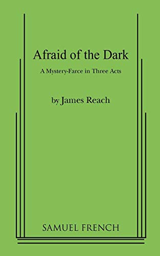 Afraid of the Dark (9780573601026) by Reach, James