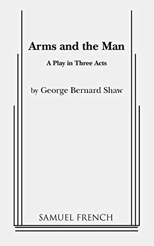 Arms and the Man - Bos, Hannah; Thureen, Paul; Shaw, George Bernard