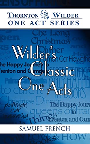 Imagen de archivo de Wilder's Classic One Acts Thornton Wilder One Act a la venta por PBShop.store US