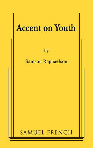 Accent on Youth (9780573605031) by Raphaelson, Samson