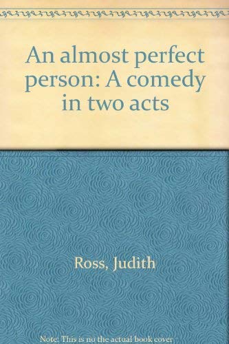 Beispielbild fr An almost perfect person: A comedy in two acts zum Verkauf von Redux Books