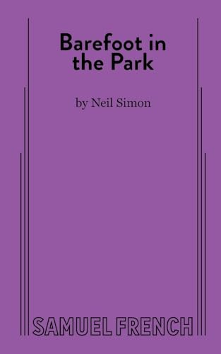 9780573605857: Barefoot In The Park: A Comedy in Three Acts