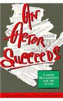 Imagen de archivo de Actor Succeeds: Career Management for the Actor a la venta por HPB-Emerald