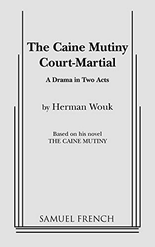 Beispielbild fr The Caine mutiny court-martial: A drama in two acts zum Verkauf von HPB-Diamond