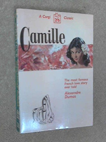 9780573606724: Camille: The Lady of the Camellias
