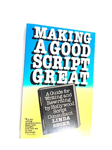 Beispielbild fr Making a Good Script Great: A Guide for Writing and Rewriting zum Verkauf von Wonder Book