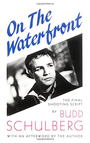 Beispielbild fr On the Waterfront: The Final Shooting Script zum Verkauf von Wonder Book