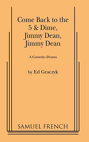 Imagen de archivo de Come Back to the 5 and Dime, Jimmy Dean, Jimmy Dean, Comedy-Drama a la venta por Canal Bookyard