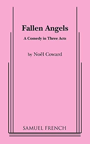 Imagen de archivo de Fallen Angels: A Comedy in Three Acts a la venta por BooksRun