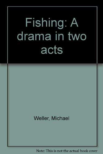 Beispielbild fr Fishing: A drama in two acts zum Verkauf von Robinson Street Books, IOBA