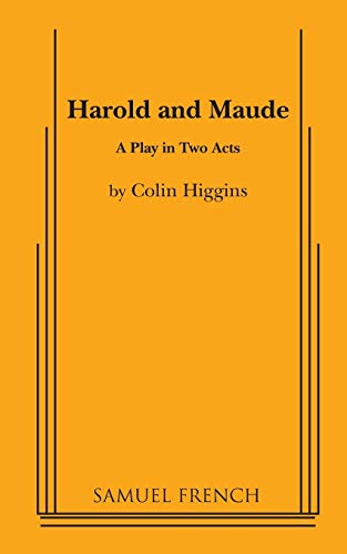 Imagen de archivo de Harold and Maude: A Play in Two Acts a la venta por The Yard Sale Store