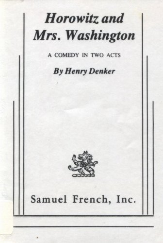 Beispielbild fr Horowitz and Mrs. Washington : A Comedy in Two Acts zum Verkauf von Better World Books