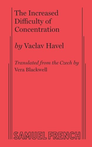 The Increased Difficulty of Concentration (9780573610820) by Havel, Vaclav