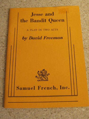 Stock image for Jesse and the bandit queen: A play in two acts for sale by W. Lamm