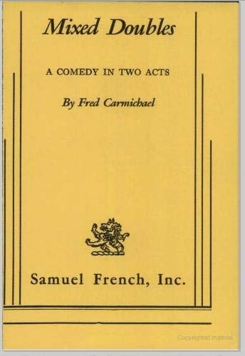 Imagen de archivo de Mixed Doubles : A Comedy in Two Acts a la venta por The Yard Sale Store