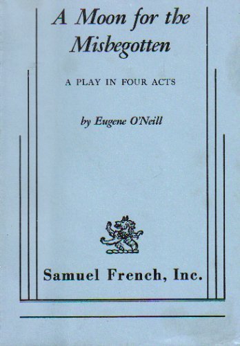 9780573612466: a-moon-for-the-misbegotten-a-play-in-four-acts