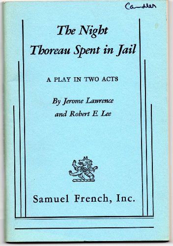 Imagen de archivo de The Night Thoreau Spent in Jail: A Play in Two Acts a la venta por Wonder Book