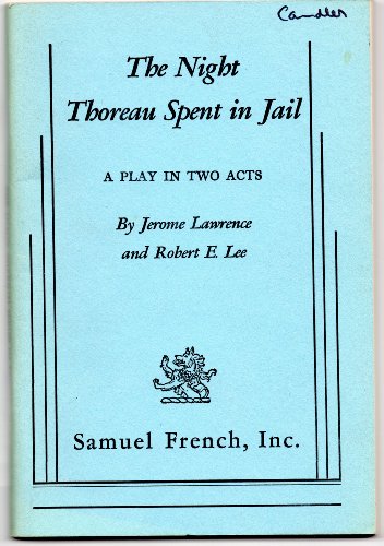 9780573613005: The Night Thoreau Spent in Jail: A Play in Two Acts