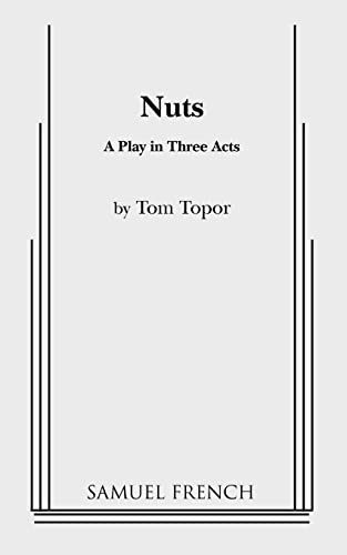 Nuts (a Play in Three acts)