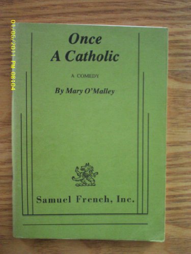 Once a Catholic: A Comedy