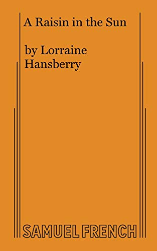 9780573614637: Lorraine Hansberry'S A Raisin In The Sun.