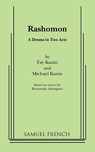 Rashomon (9780573614651) by Kanin, Fay; Kanin, Michael