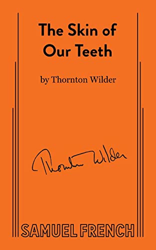 9780573615481: The Skin of Our Teeth (Acting Edition S.)