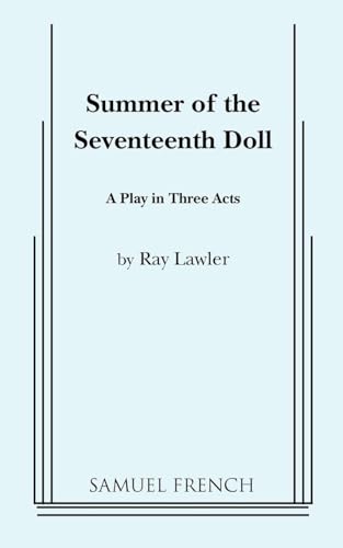 9780573615955: Summer of the Seventeenth Doll: A Play in 3 Acts