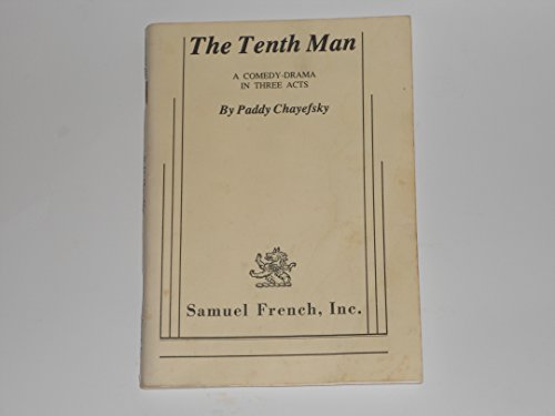 Imagen de archivo de The Tenth Man (A Comedy-Drama In Three Acts) a la venta por Better World Books