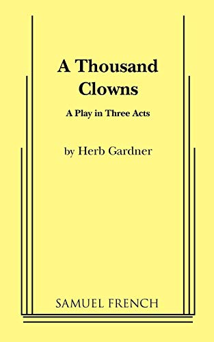 Beispielbild fr A Thousand Clowns: A Play in Three Acts zum Verkauf von The Yard Sale Store
