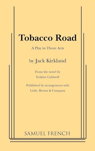 Beispielbild fr Tobacco Road (Play in Three Acts) zum Verkauf von Jeff Cameron's Books