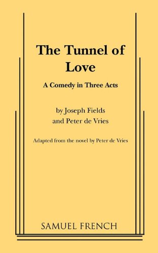 Beispielbild fr The Tunnel of Love: A Play (Acting Edition) (adapted from the novel by Mr. de Vries) zum Verkauf von GOMEDIA