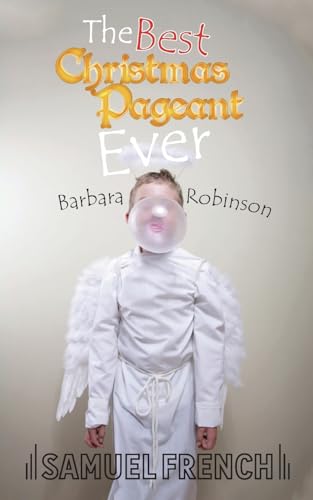 Imagen de archivo de The Best Christmas Pageant Ever (Script) a la venta por Jenson Books Inc