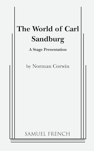 Stock image for The World of Carl Sandberg a Stage Presentation for sale by GOMEDIA