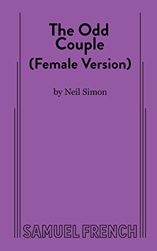 9780573618284: The Odd Couple: Female Version, A Samual French Acting Edition