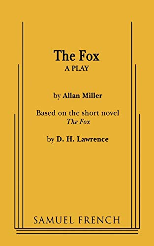 9780573618765: The Fox: Based on the Short Novel, The Fox by D. H. Lawrence