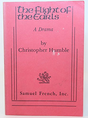 Beispielbild fr The Flight of the Earls : A Drama zum Verkauf von Better World Books: West