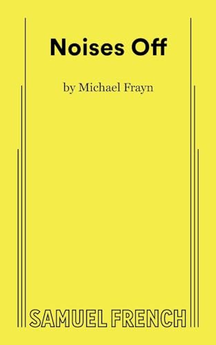 Imagen de archivo de Noises Off: A Play in Three Acts, a Samuel French Acting Edition a la venta por Red's Corner LLC