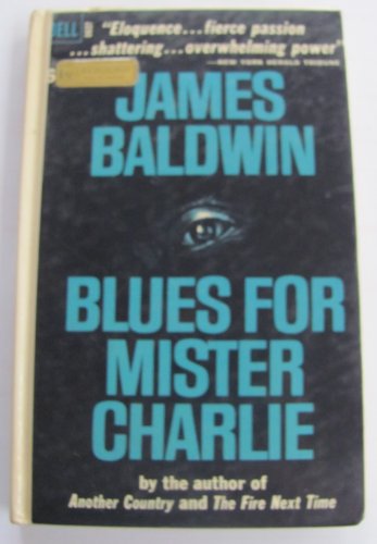 Stock image for Blues For Mister Charlie (A Drama in Three Acts) for sale by Jeff Cameron's Books