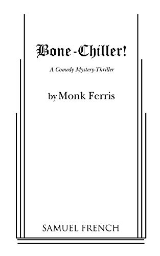 Bone-Chiller!: A Comedic Mystery-thriller