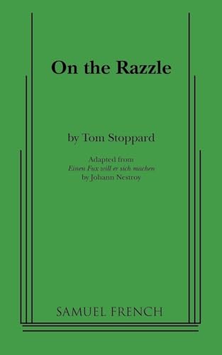 On the Razzle (9780573620003) by Stoppard, Tom; Nestroy, Johann