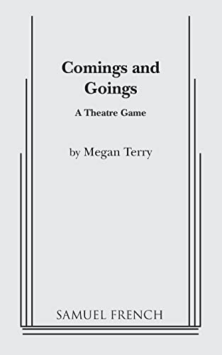 Stock image for Comings and goings: A theatre game for sale by The Yard Sale Store