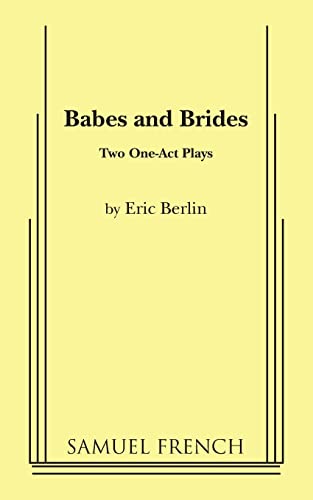 Beispielbild fr Babes and Brides: Two One-Act Plays zum Verkauf von Open Books