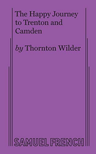 Stock image for The Happy Journey to Trenton and Camden for sale by ThriftBooks-Dallas